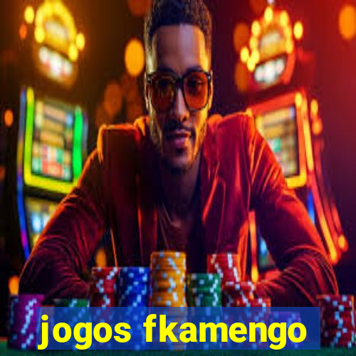 jogos fkamengo