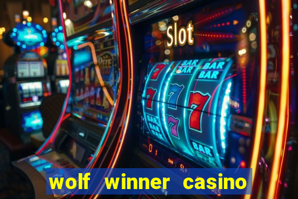 wolf winner casino bonus codes