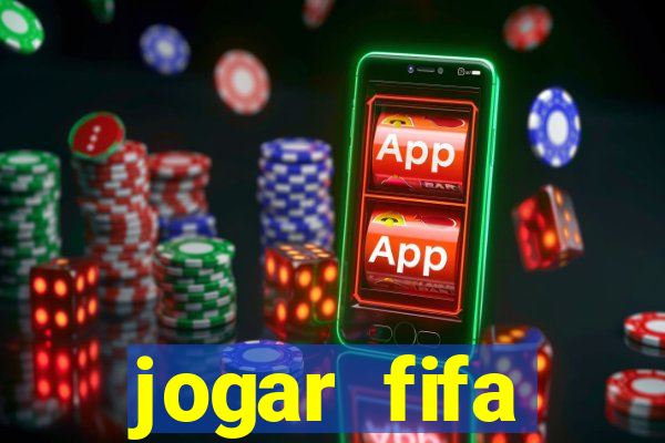 jogar fifa apostando dinheiro