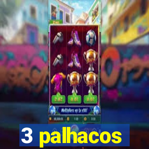 3 palhacos