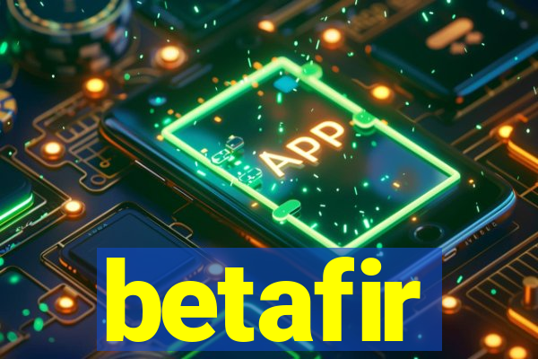 betafir