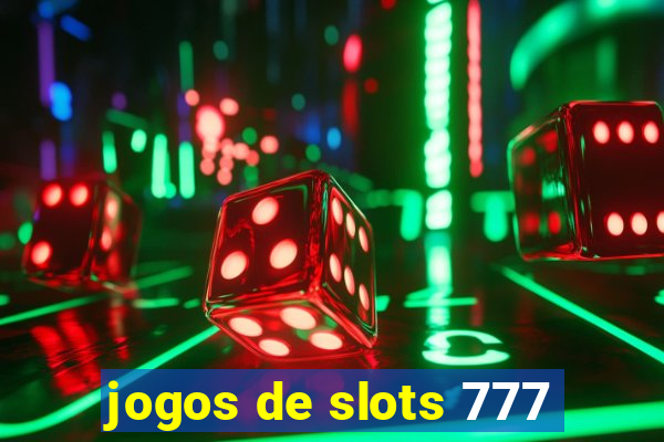 jogos de slots 777