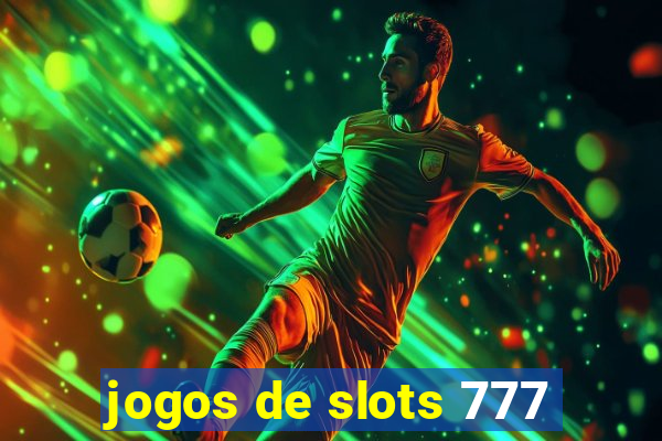 jogos de slots 777