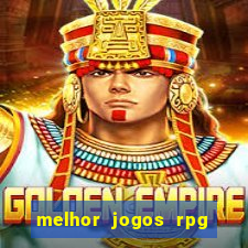 melhor jogos rpg para android