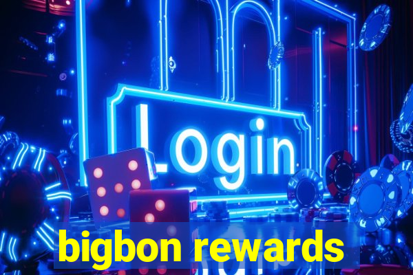 bigbon rewards