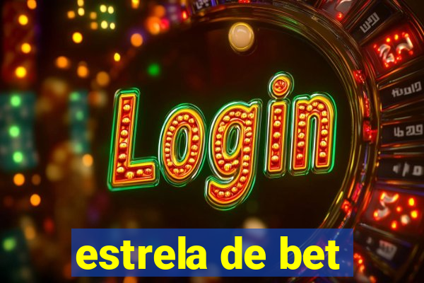 estrela de bet