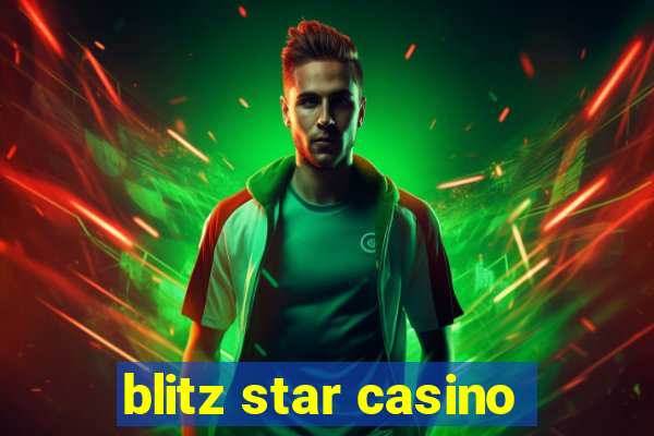 blitz star casino