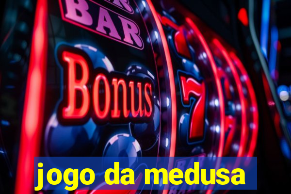 jogo da medusa