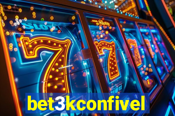 bet3kconfivel