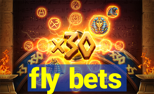 fly bets