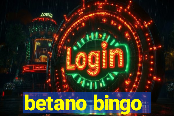 betano bingo