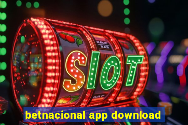 betnacional app download