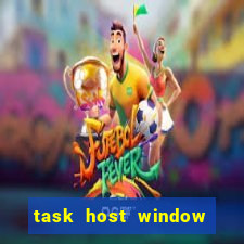 task host window what is it