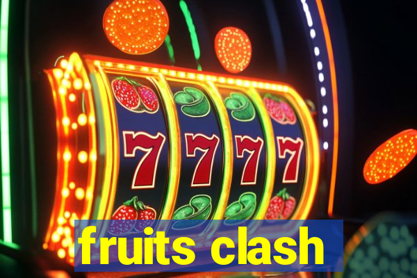 fruits clash