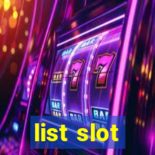 list slot