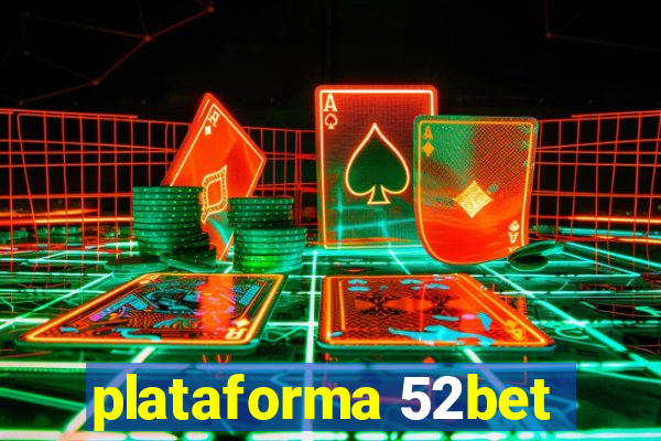 plataforma 52bet