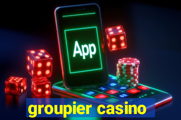 groupier casino