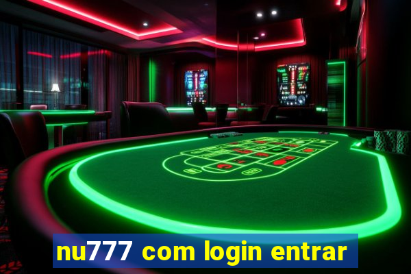 nu777 com login entrar