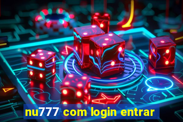 nu777 com login entrar