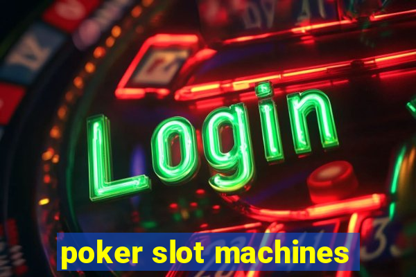 poker slot machines