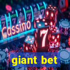 giant bet