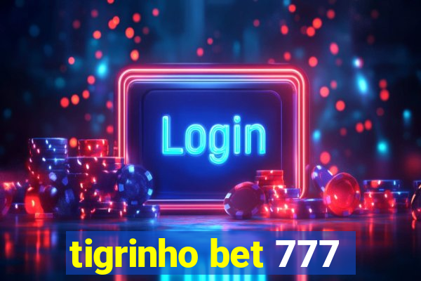 tigrinho bet 777