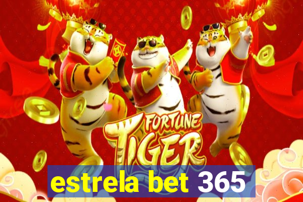 estrela bet 365