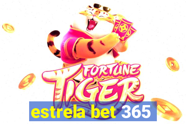 estrela bet 365