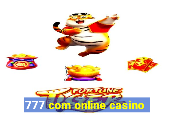 777 com online casino