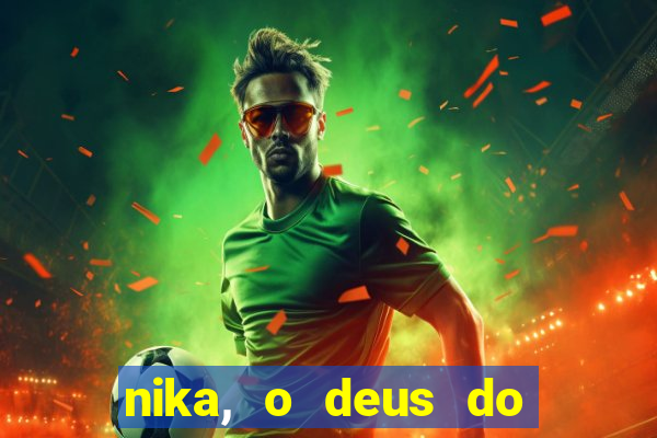 nika, o deus do sol mitologia