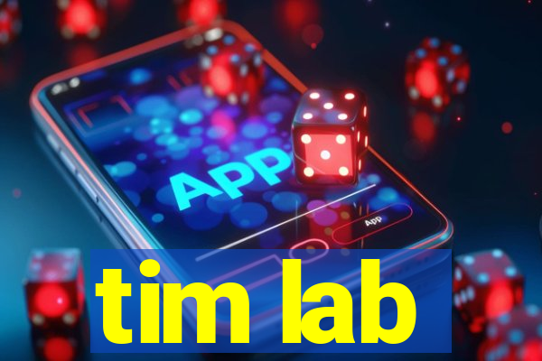 tim lab