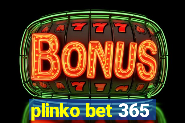 plinko bet 365