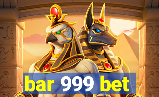 bar 999 bet