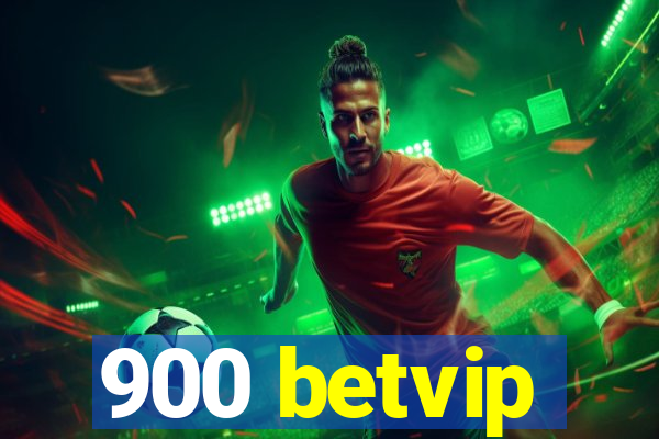 900 betvip