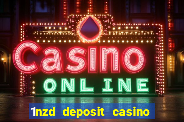 1nzd deposit casino free spins nz