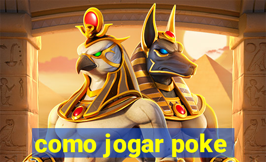 como jogar poke