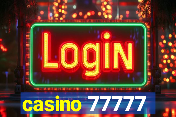 casino 77777