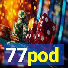 77pod