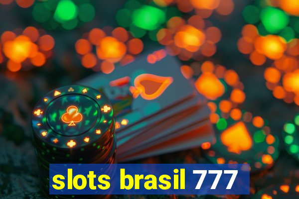 slots brasil 777