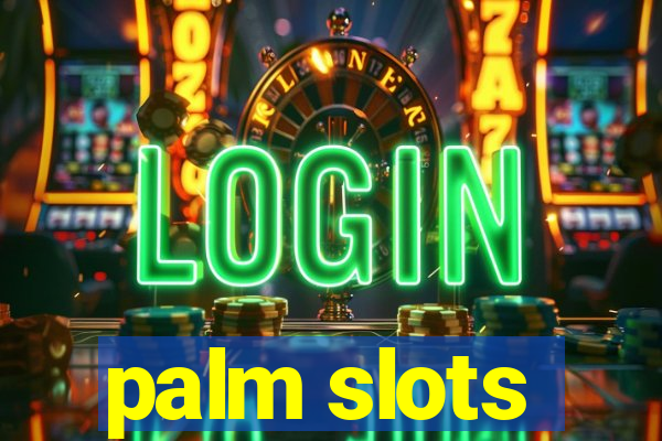 palm slots