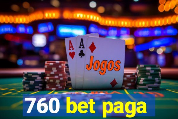 760 bet paga