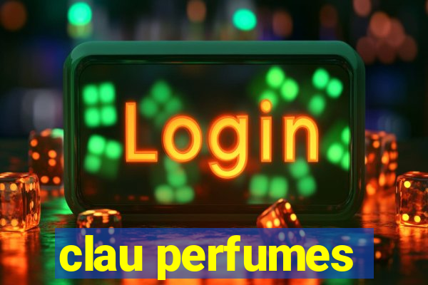 clau perfumes