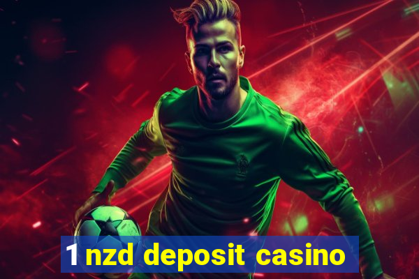 1 nzd deposit casino