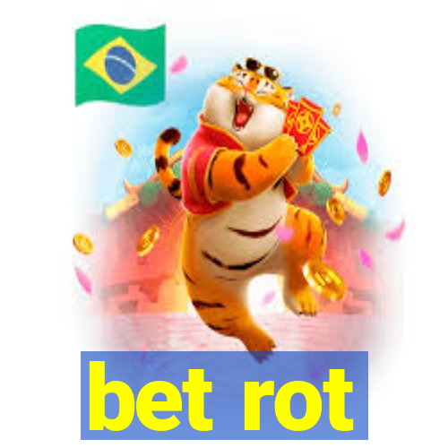 bet rot