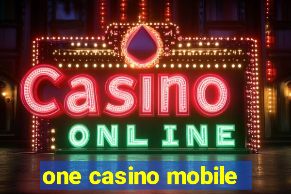 one casino mobile