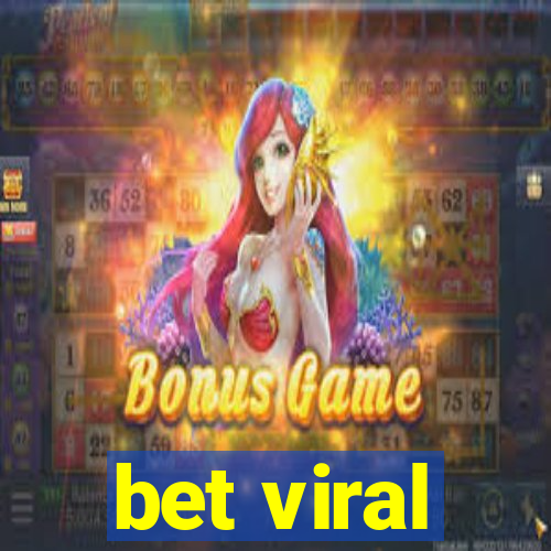 bet viral