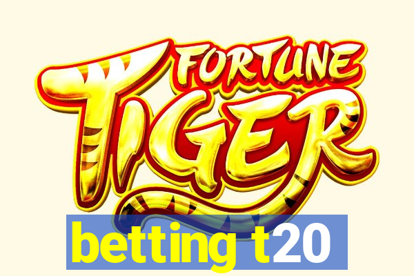 betting t20