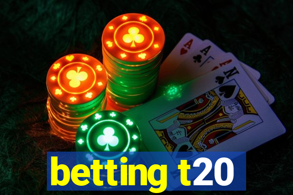 betting t20