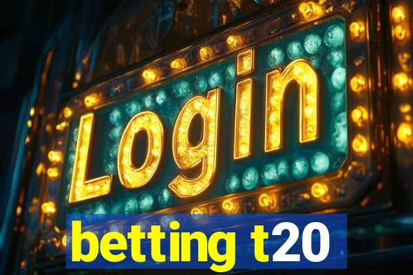 betting t20