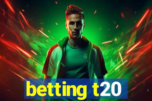 betting t20